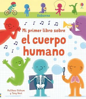 MI PRIMER LIBRO SOBRE EL CUERPO HUMANO