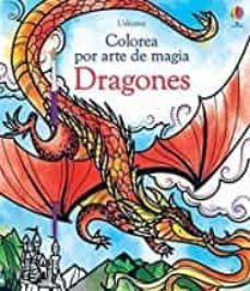 COLOREA POR ARTE DE MAGIA: DRAGONES