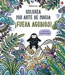 COLOREA POR ARTE DE MAGIA: FUERA AGOBIOS