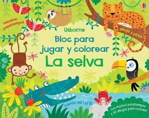 LA SELVA. BLOC JUGAR Y COLOREAR