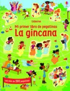 LA GINCANA. MI PRIMER LIBRO DE PEGATINAS