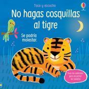 NO HAGAS COSQUILLAS AL TIGRE (TOCO Y ESCUCHO)