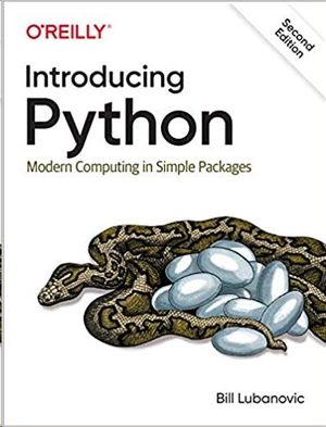 INTRODUCING PYTHON: MODERN COMPUTING IN SIMPLE PACKAGES
