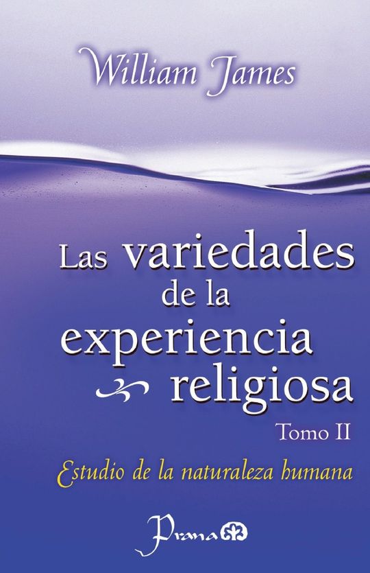 LAS VARIEDADES DE LA EXPERIENCIA RELIGIOSA