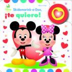 SKIDAMARINK-A-DOO, TE QUIERO!