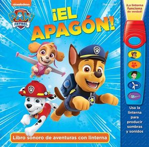 PATRULLA CANINA: EL APAG�N. LIBRO SONORO DE AVENTURAS CON LINTERNA