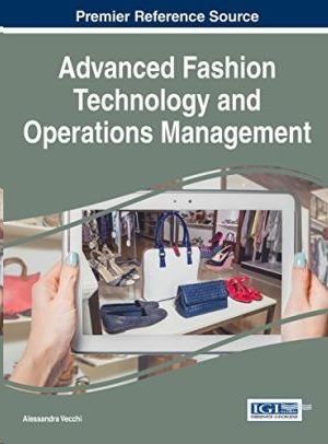 ADVANCED FASHION TECHNOLOGY AND OPERATIONS MANAGEMENT