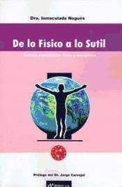 DE LO FISICO A LO SUTIL