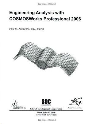 ENGINEERING ANALYSIS WITH COSMOSWORKS 2006