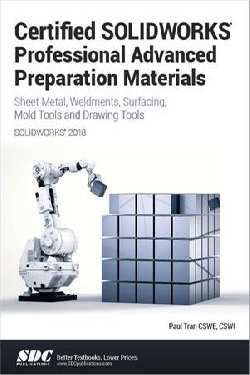 CERTIFIED SOLIDWORKS PROFESSIONAL ADVANCED PREPARATION MATERIAL