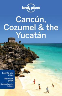 CANC�N, COZUMEL & THE YUCAT�N 6