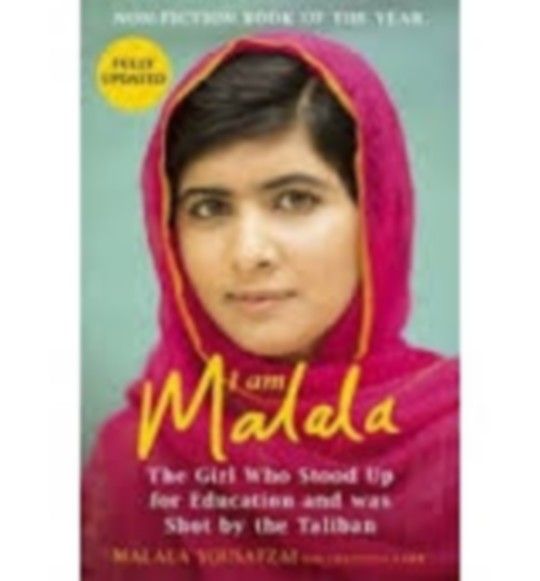 I AM MALALA: THE GIRL WHO STOOD UP FOR EDUCATION AND WAS SHOT BY THE TALIBAN