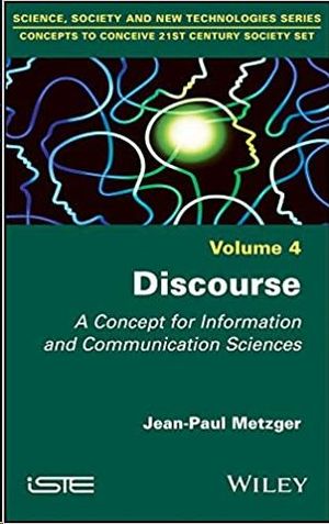 DISCOURSE: A CONCEPT FOR INFORMATION AND COMMUNICATION SCIENCES