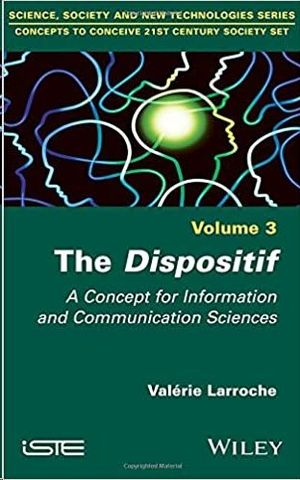 DISPOSITIF: A CONCEPT FOR INFORMATION AND COMMUNICATION SCIENCES