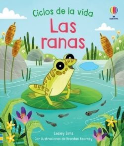 LAS RANAS. CICLOS DE LA VIDA