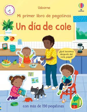 MI PRIMER LIBRO DE PEGATINAS... UN DA DE COLE