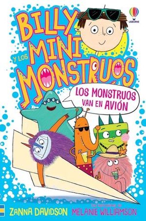 BILLY Y LOS MINIMONSTRUOS 4: LOS MONSTRUOS VAN EN AVIN