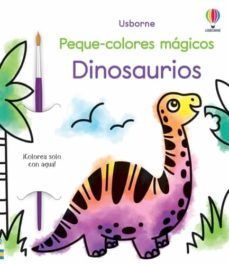 DINOSAURIOS: PEQUE-COLORES MAGICOS