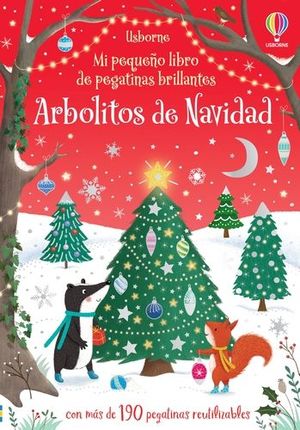LOS ARBOLITOS DE NAVIDAD. MI PEQUE�O LIBRO DE PEGATINAS BRILLANTES