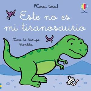 ESTE NO ES MI TIRANOSAURIO (TOCA, TOCA)