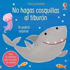 NO HAGAS COSQUILLAS AL TIBURON (TOCO Y ESCUCHO)