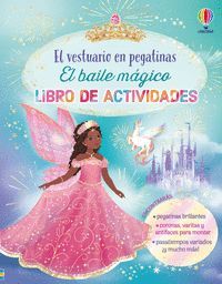 EL VESTUARIO EN PEGATINAS. EL BAILE MAGICO (LIBRO DE ACTIVIDADES)