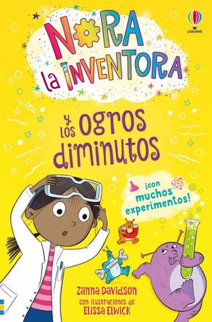 NORA LA INVENTORA 4: Y LOS OGROS DIMINUTOS