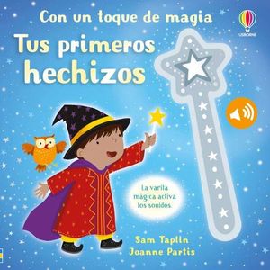TUS PRIMEROS HECHIZOS. CON UN TOQUE DE MAGIA
