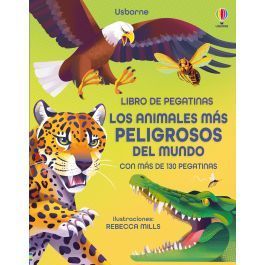 LOS ANIMALES MAS PELIGROSOS DEL MUNDO. LIBRO DE PEGATINAS