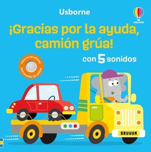 GRACIAS POR LA AYUDA, CAMION GRUA! (CON 5 SONIDOS)