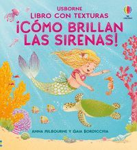 CMO BRILLAN LAS SIRENAS!