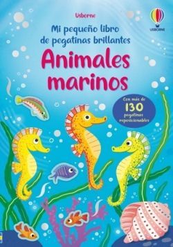 ANIMALES MARINOS. MI PEQUEO LIBRO DE PEGATINAS BRILLANTES