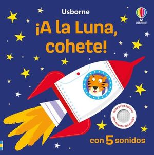 �A LA LUNA, COHETE! (CON 5 SONIDOS)