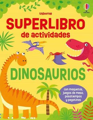 SUPERLIBRO DE ACTIVIDADES. DINOSAURIOS