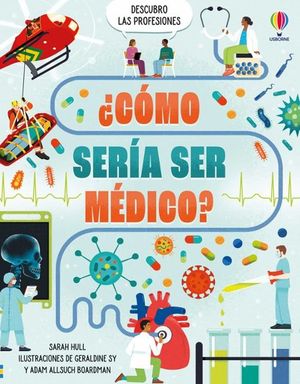 COMO SERIA SER MEDICO?