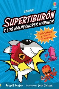 SUPERTIBURON 3 Y LOS MALHECHORES MARINOS