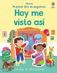 HOY ME VISTO ASI. MI PRIMER LIBRO DE PEGATINAS