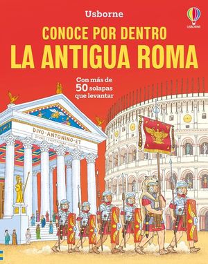LA ANTIGUA ROMA (CONOCE POR DENTRO)