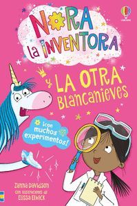 NORA LA INVENTORA 7. Y LA OTRA BLANCANIEVES