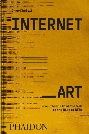 INTERNET ART. FROM THE BIRTH OF THE WEB TO THE RIS