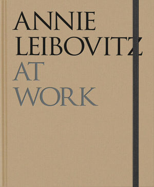 ANNIE LEIBOVITZ AT WORK