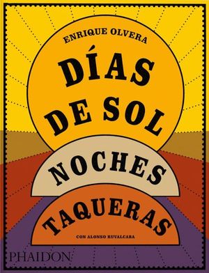 DIAS DE SOL, NOCHES TAQUERAS