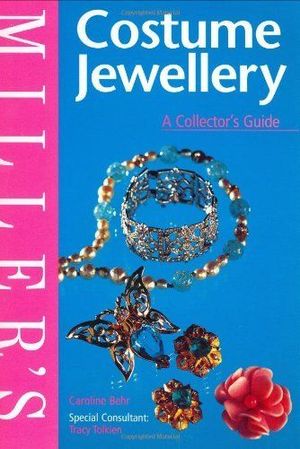 MILLER'S COSTUME JEWELLERY: A COLLECTOR'S GUIDE: 18 (MILLER'S COLLECTOR'S GUIDE)