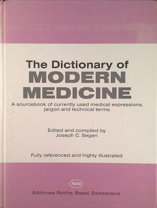 THE DICTIONARY OF MKODERN MEDICINE