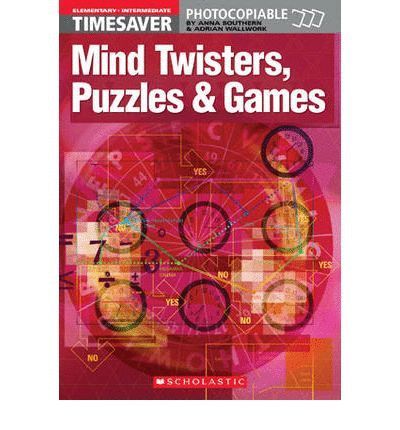 MIND TWISTERS, PUZZLES & GAMES ELEMENTARY - INTERMEDIATE