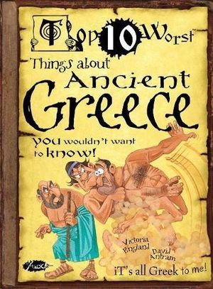 YOU WOULDN�T WANT TO KNOW GREECE