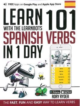 LEARN 101 SPANISH VERBS IN 1 DAY