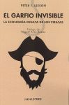 GARFIO INVISIBLE,EL (LA ECONOMIA OCULTA DE LOS PIRATAS)