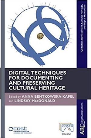 DIGITAL TECHNIQUES FOR DOCUMENTING AND PRESERVING CULTURAL HERITAGE