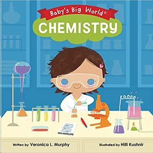 BABY'S BIG WORLD. CHEMISTRY